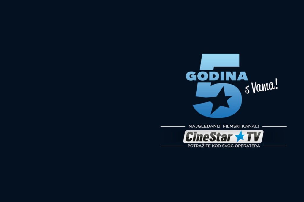 CINESTAR TV NAJGLEDANIJI FILMSKI KANAL VEĆ 5 GODINA!