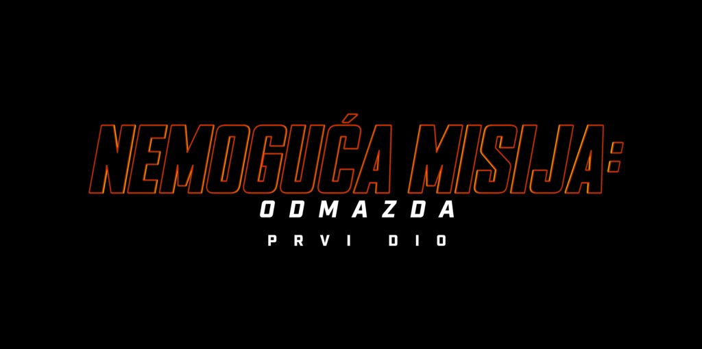 STIŽE NAJSKUPLJA MISIJA DO SADA: PREDSTAVLJAMO PRVI TRAILER FILMA NEMOGUĆA MISIJA: ODMAZDA  PRVI DIO